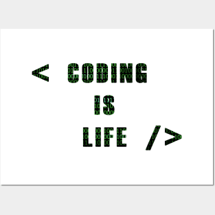 Coding is Life Posters and Art